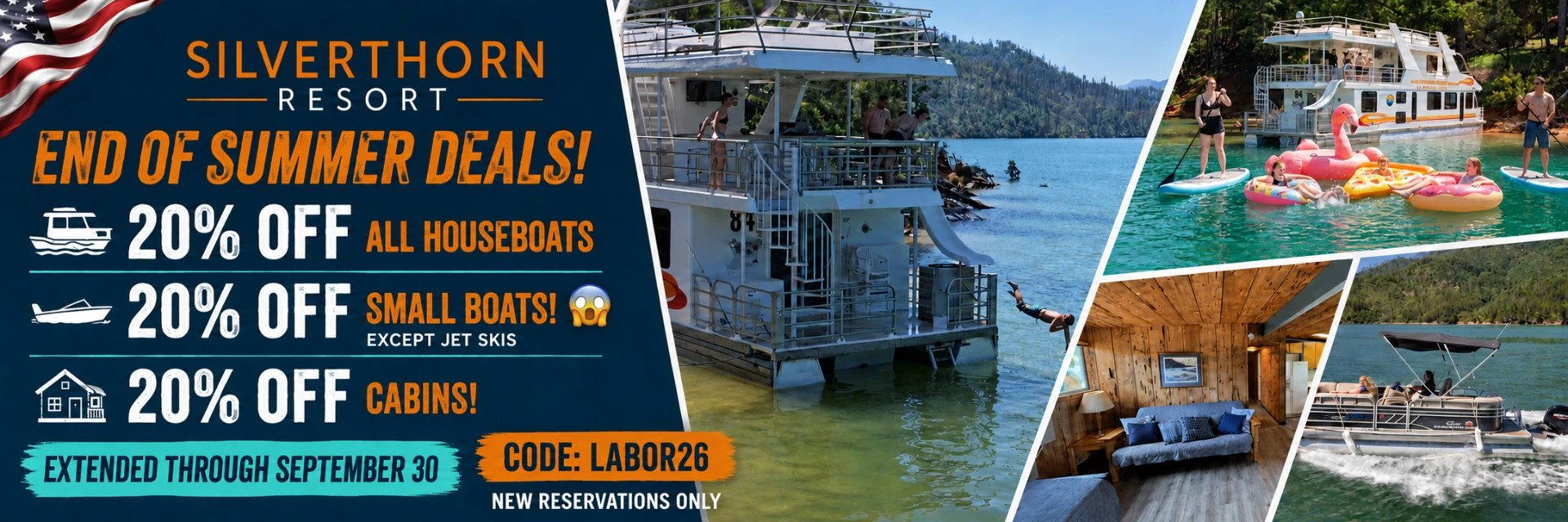 Silverthorn Resort End of Summer Deals — 20% off all houseboats, 20% off small boats except jet skis, and 20% off cabins, extended through September 30, code LABOR26